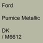 Preview: Ford, Pumice Metallic, DK / M6612.